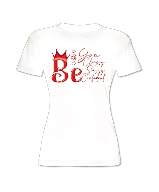 “Be You 2” Shirt