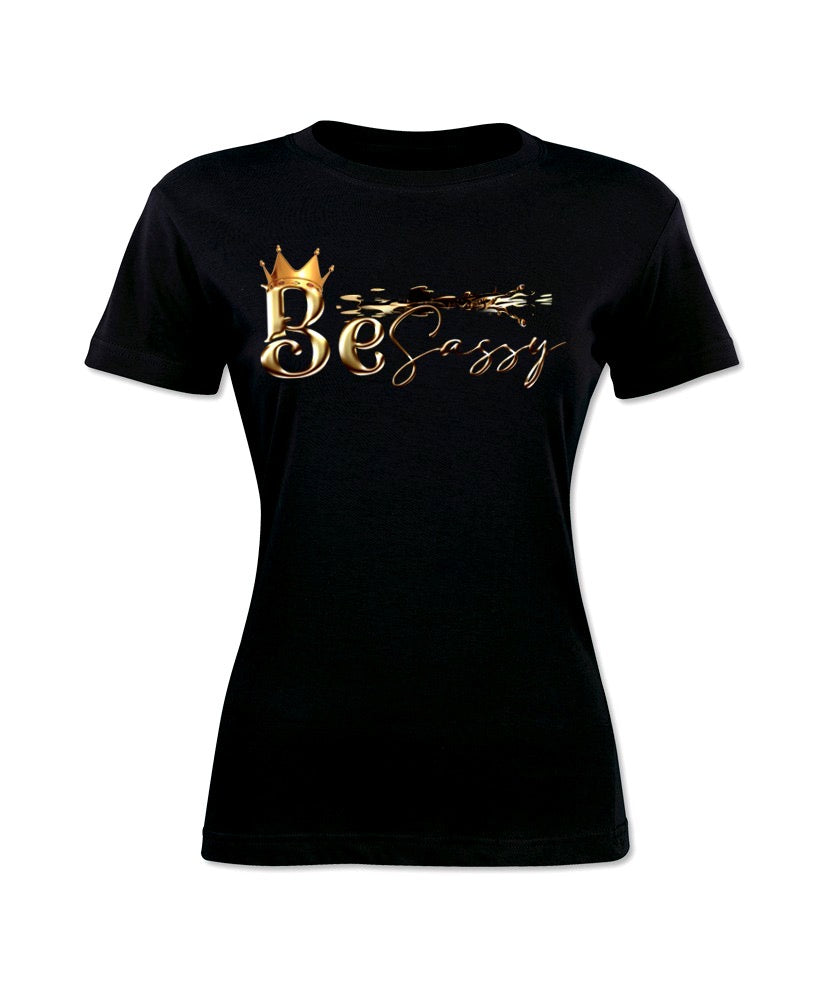 "Be Sassy" Shirt