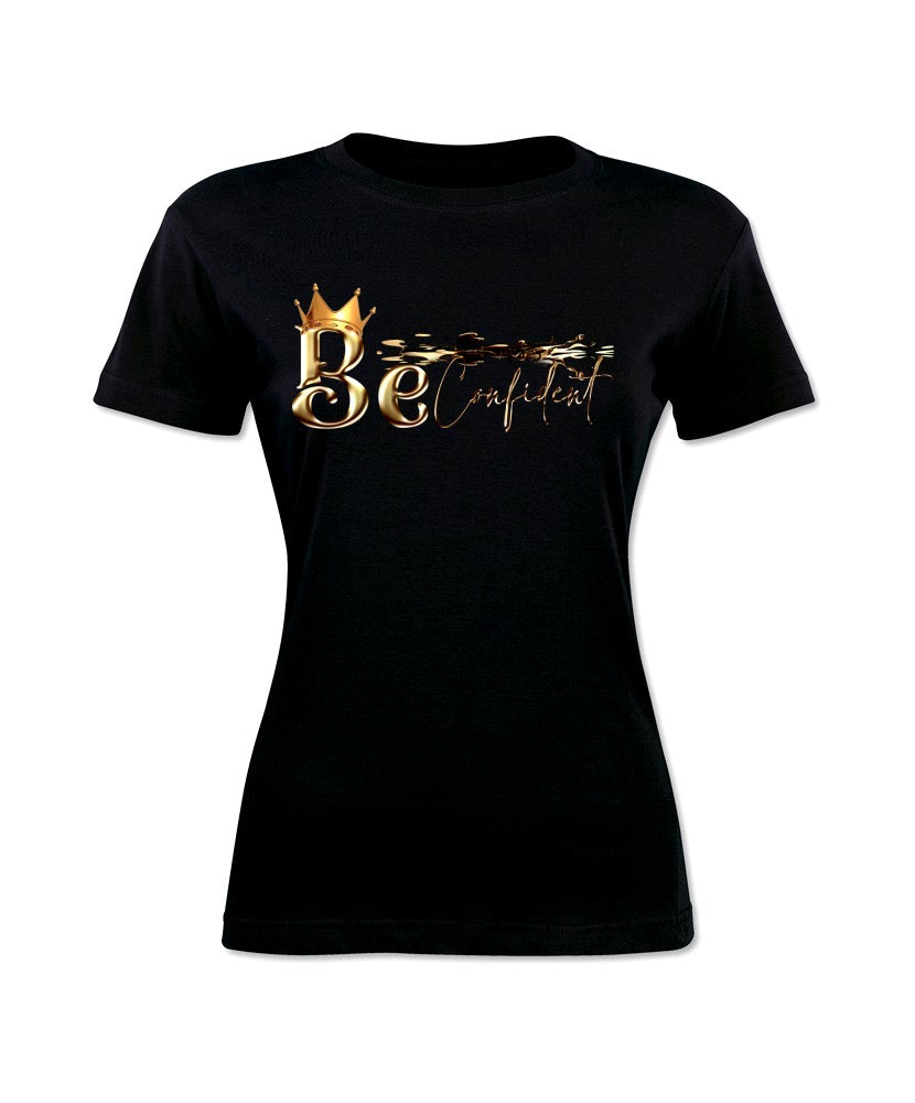 "Be Confident" Shirt